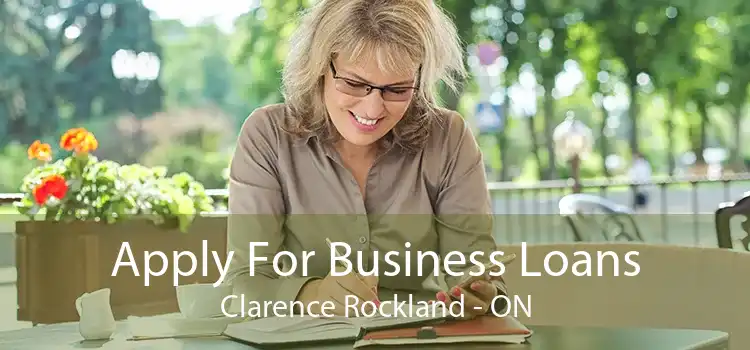 Apply For Business Loans Clarence Rockland - ON