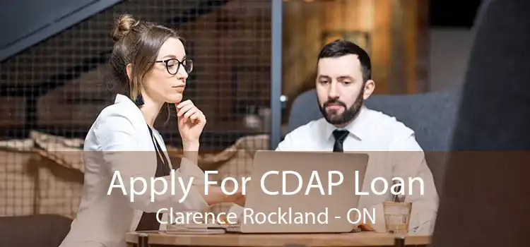 Apply For CDAP Loan Clarence Rockland - ON