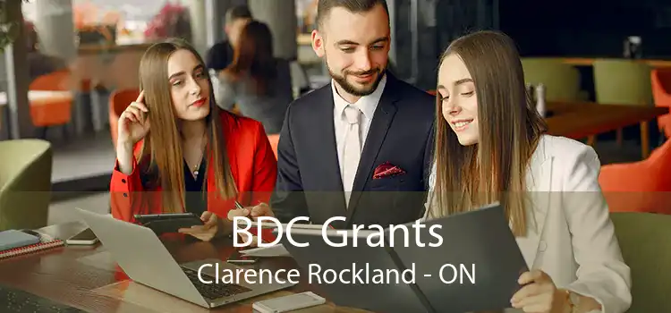 BDC Grants Clarence Rockland - ON