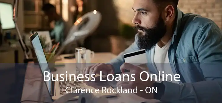 Business Loans Online Clarence Rockland - ON